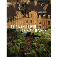 LE GRAND LIVRE DES ARDENNES