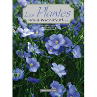 Les plantes nous racontent