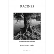 Racines Journal intime d’un Ardennais