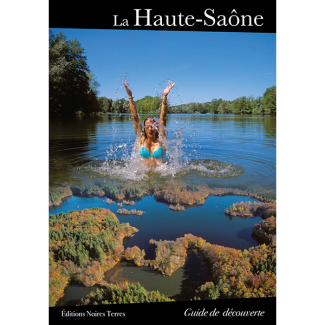 La Haute-Saône, guide de découverte