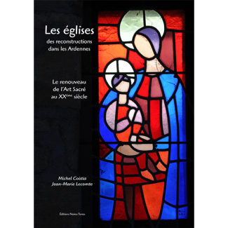 Les eglises des reconstructions dans les Ardennes